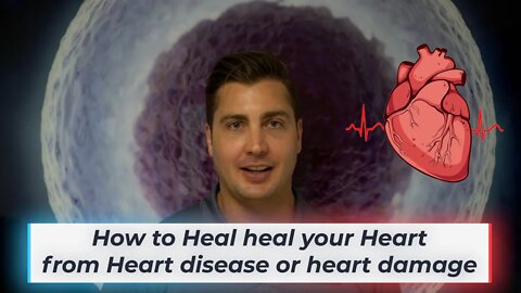 How to Heal Heart Disease or Heart Damage