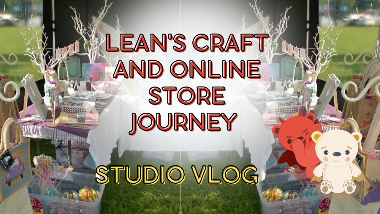 Studio Vlog - Lean's craft and online store journey and where Lean and Loo are going now.