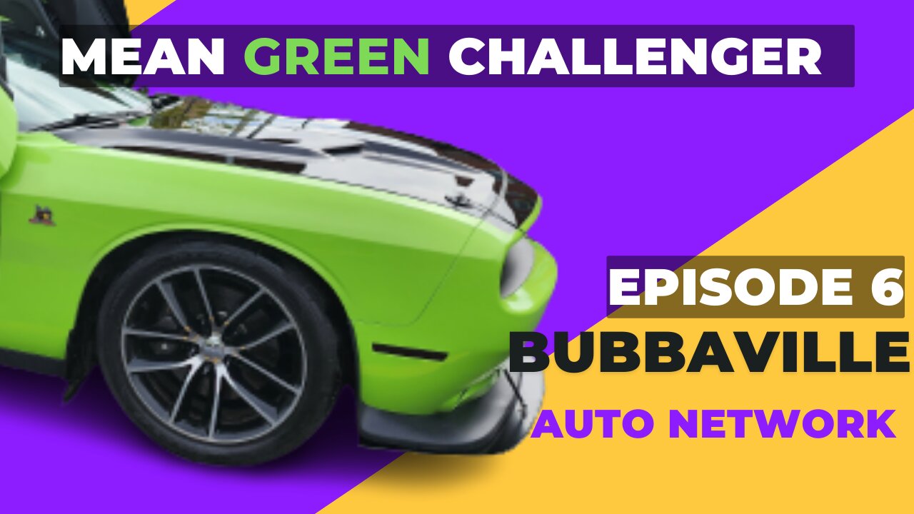 Episode 6 : Mean Green Challenger : 2015 Dodge Challenger SCAT PACK