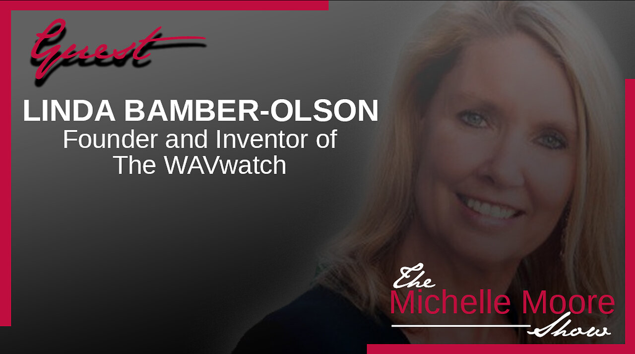 The Michelle Moore Show: Linda Bamber-Olson 'WAVwatch Results & New Updates' July 10, 2023