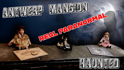 Haunted Antwerp Mansion