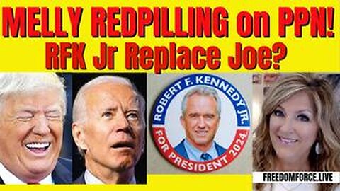 RFK JR REPLACE JOE? MEL ON PPN - July 11,2024.