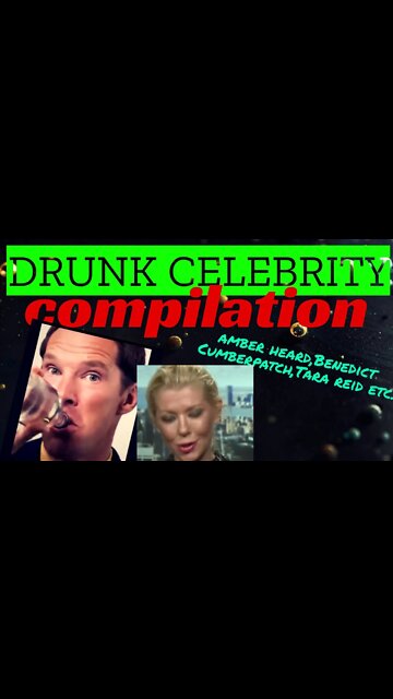DRUNK CELEB. compilation #funny #shorts #amberheard #benedictcumberbatch etc.