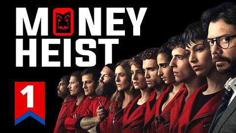 Money heist S1 part 1