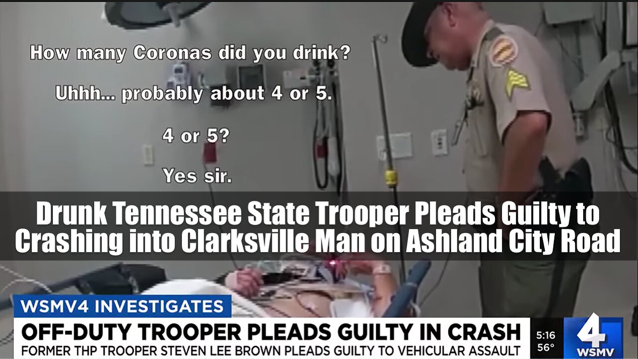 Drunk Tennessee Cop Pleads Guilty to Crashing into Clarksville Man on Ashland City Road