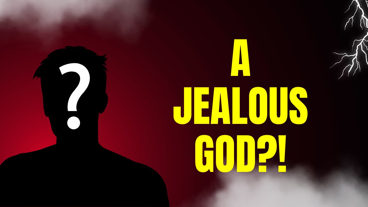 A God Who's Jealous?