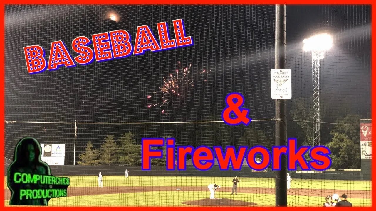 Baseball and Fireworks on July 3 with ComputerChick