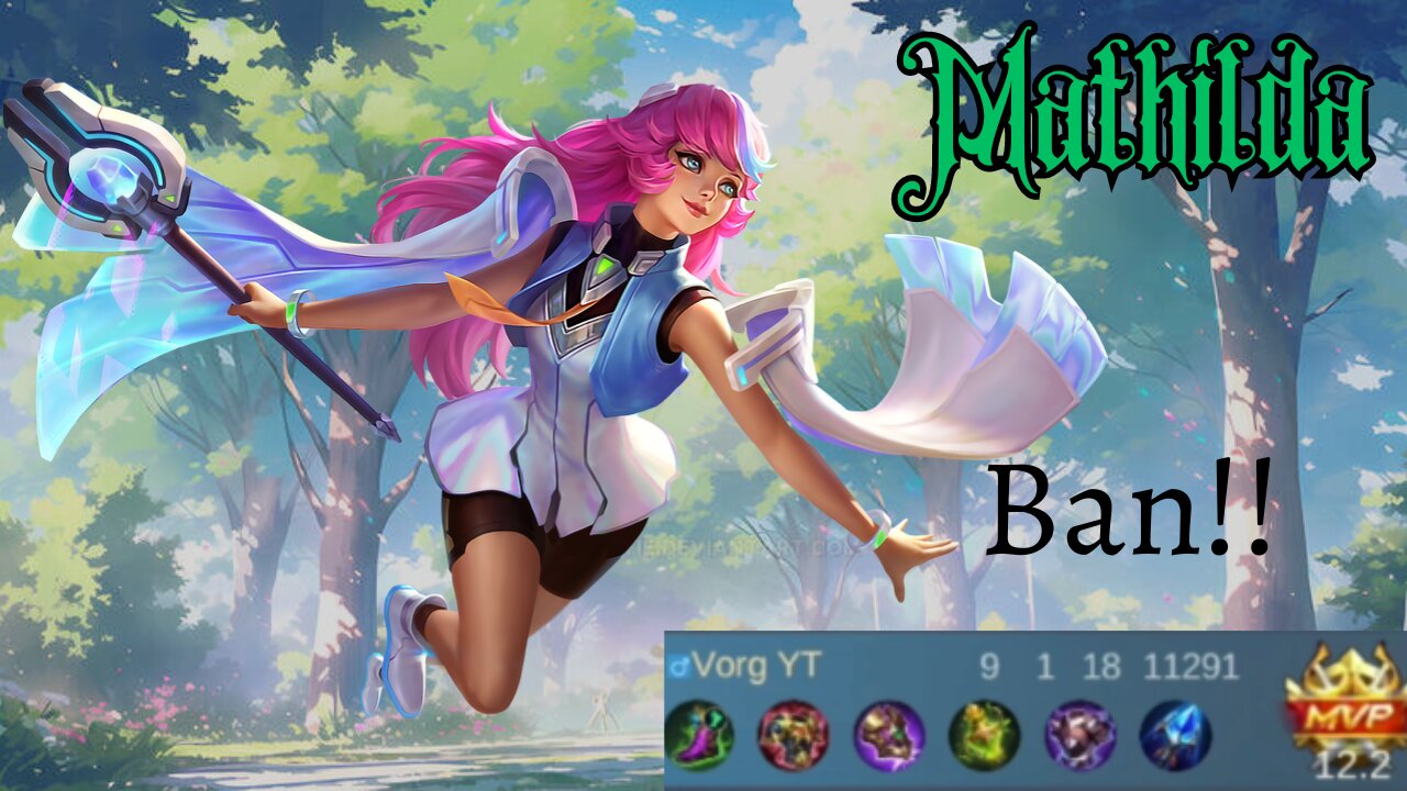 The Best Mathilda Game In Mobile Legends Bang Bang