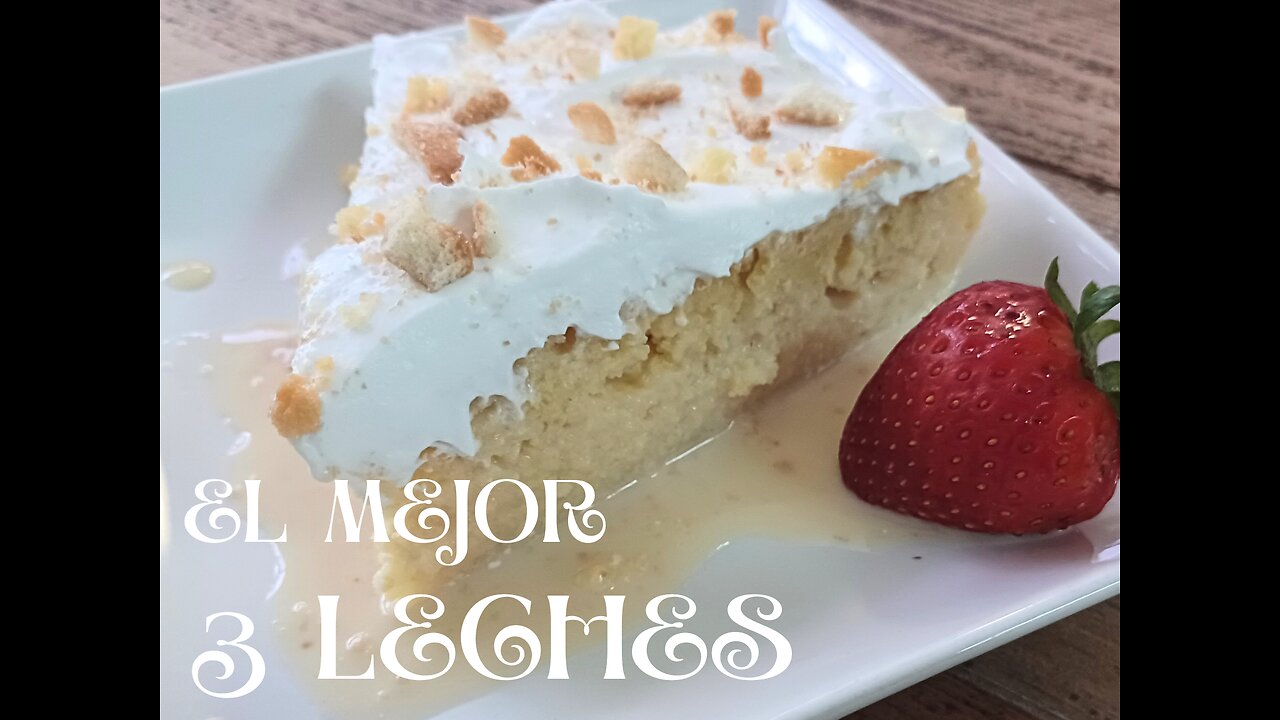 THE BEST TRES LECHES CAKE. EL MEJOR!