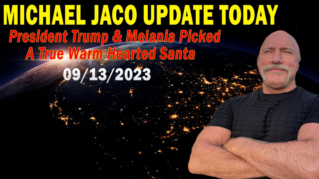 Michael Jaco Update Today Sep 13: "President Trump & Melania Picked A True Warm Hearted Santa"