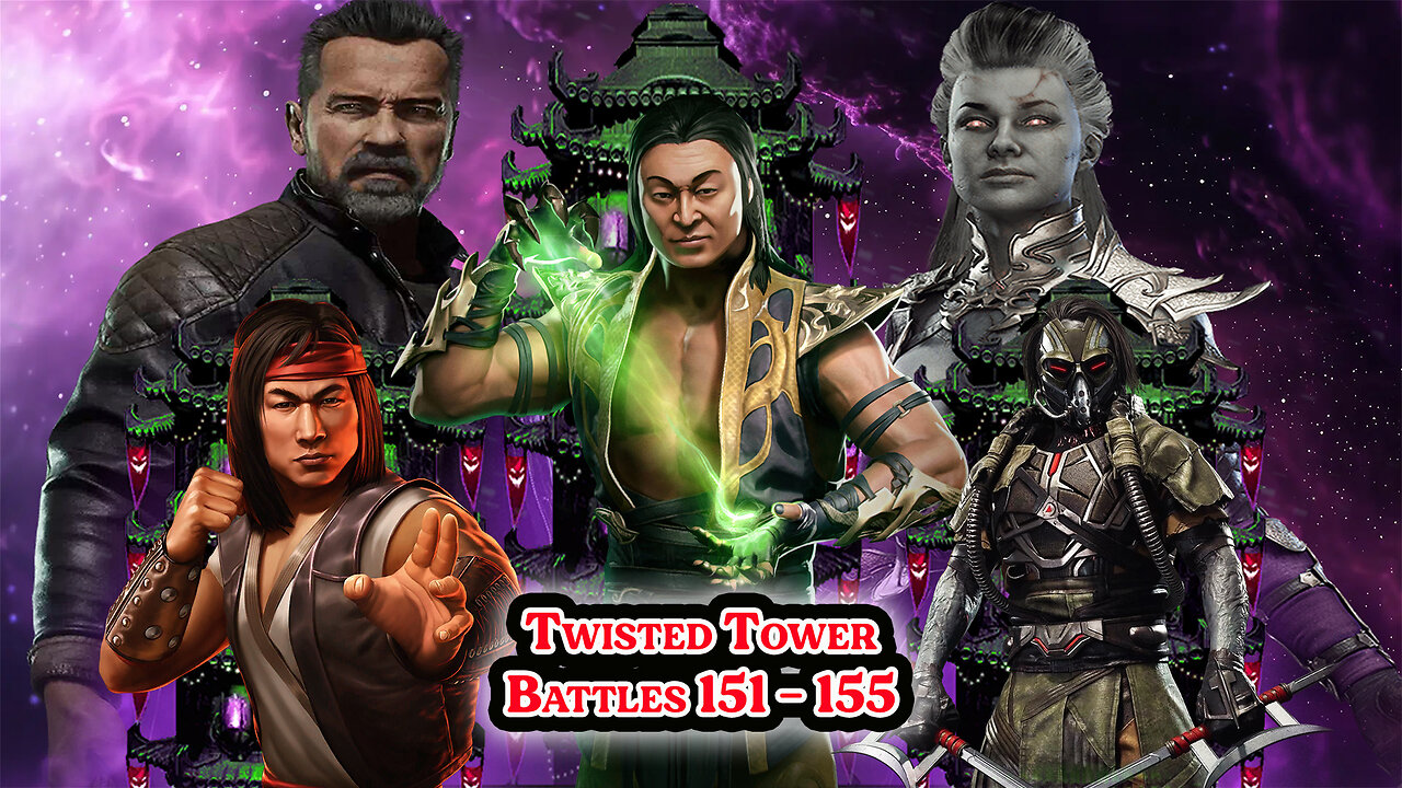 MK Mobile. TWISTED Tower - [ Battles 151 - 155 ]