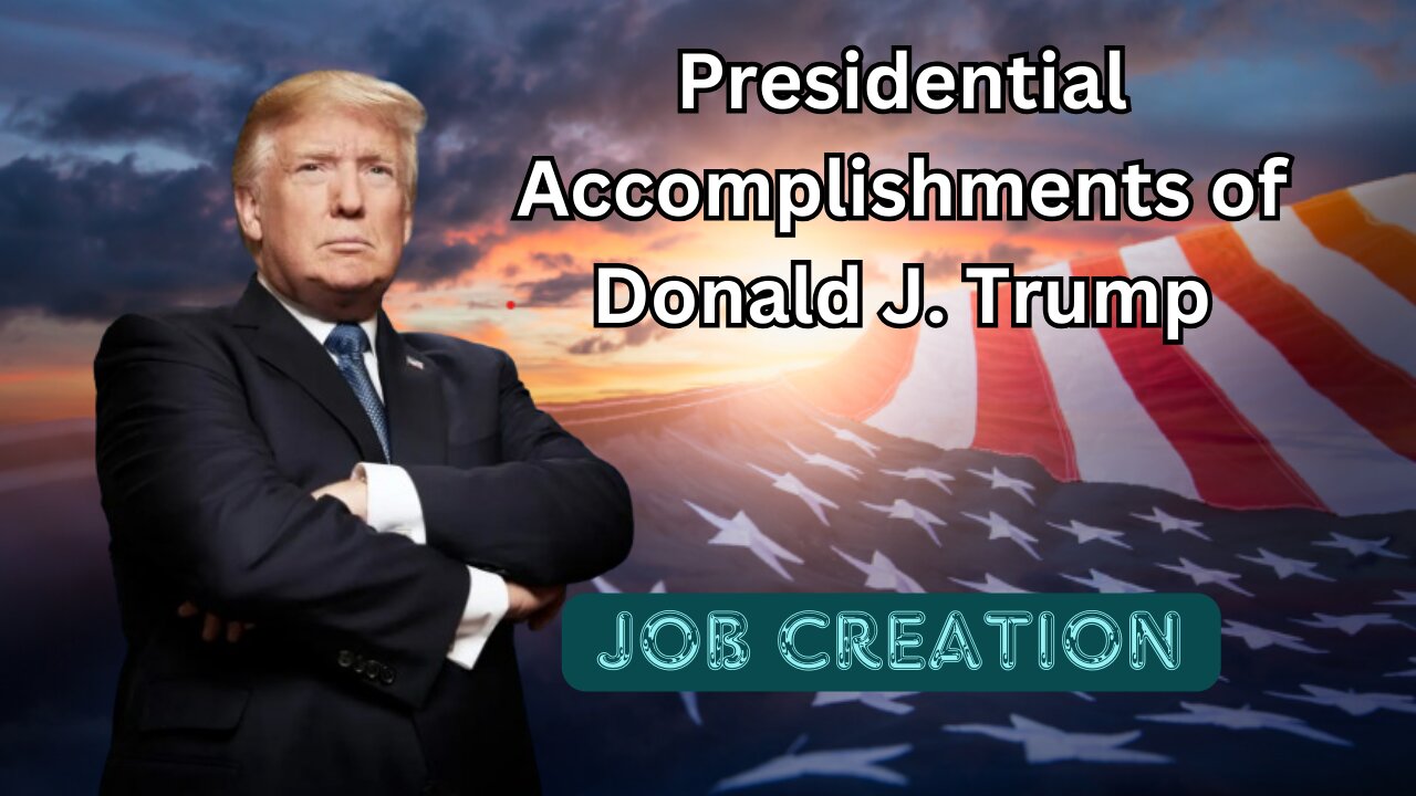 Presidential Achievements - Job Creation