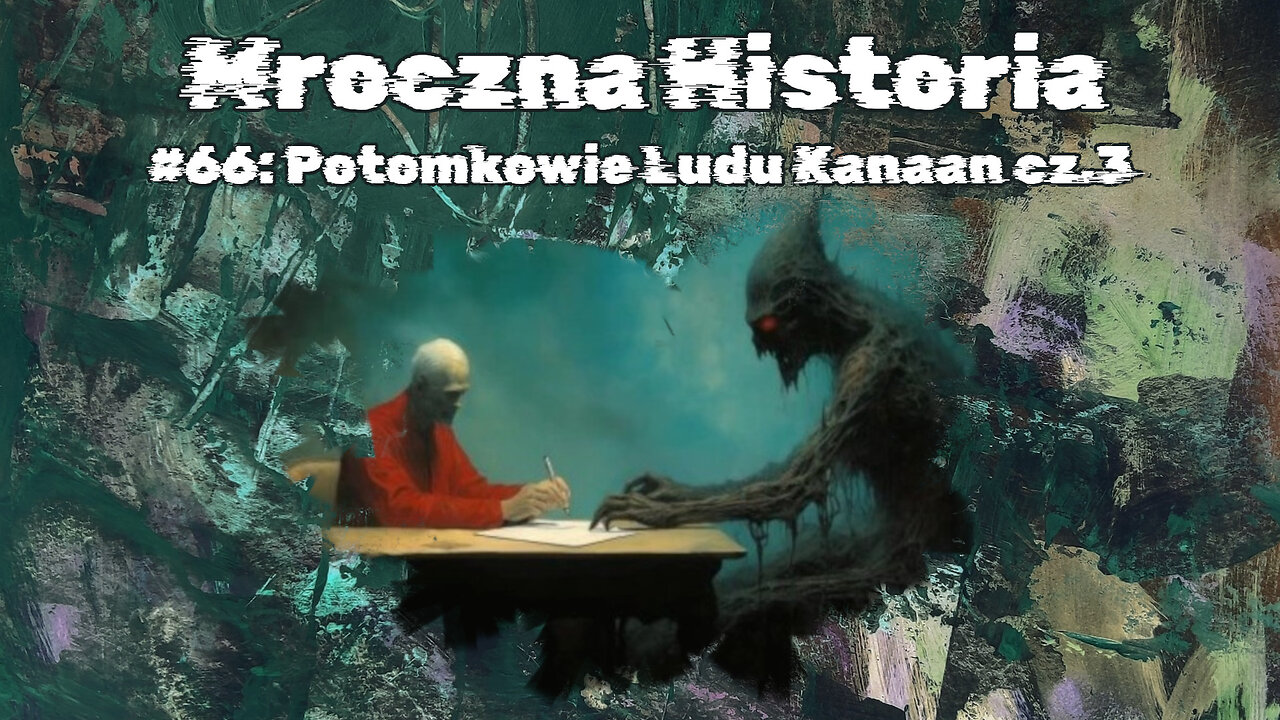 #66 Potomkowie Ludu Kanaan cz.3 / Descendants of the People of Canaan, part 3 (HistoryReality)