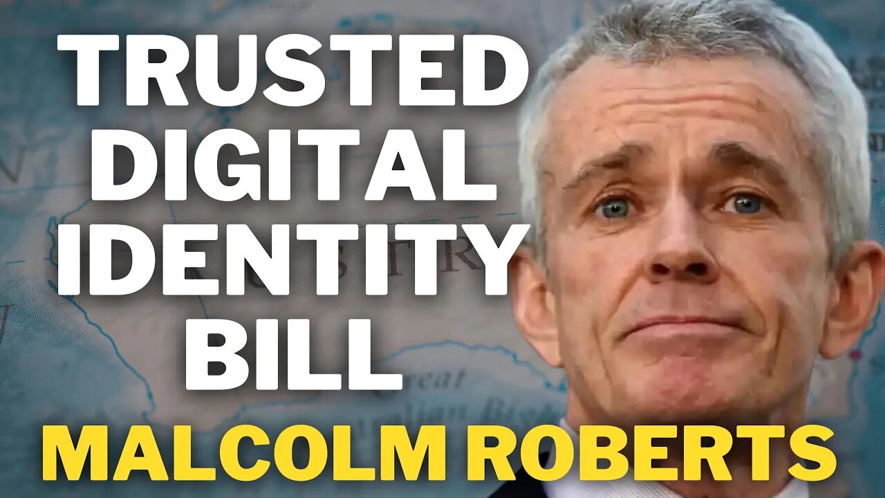 Trusted Digital Identity Bill | Malcolm Roberts