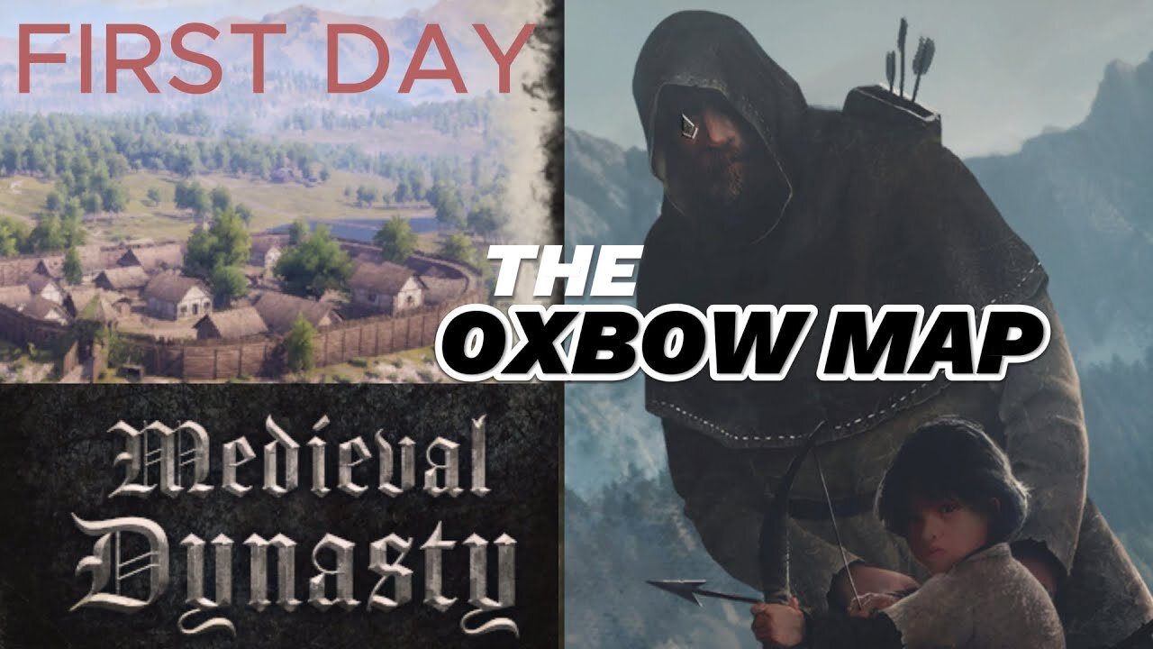 MEDIEVAL DYNASTY - OXBOW MAP - CO-OP MODE - PLAYING SOLO