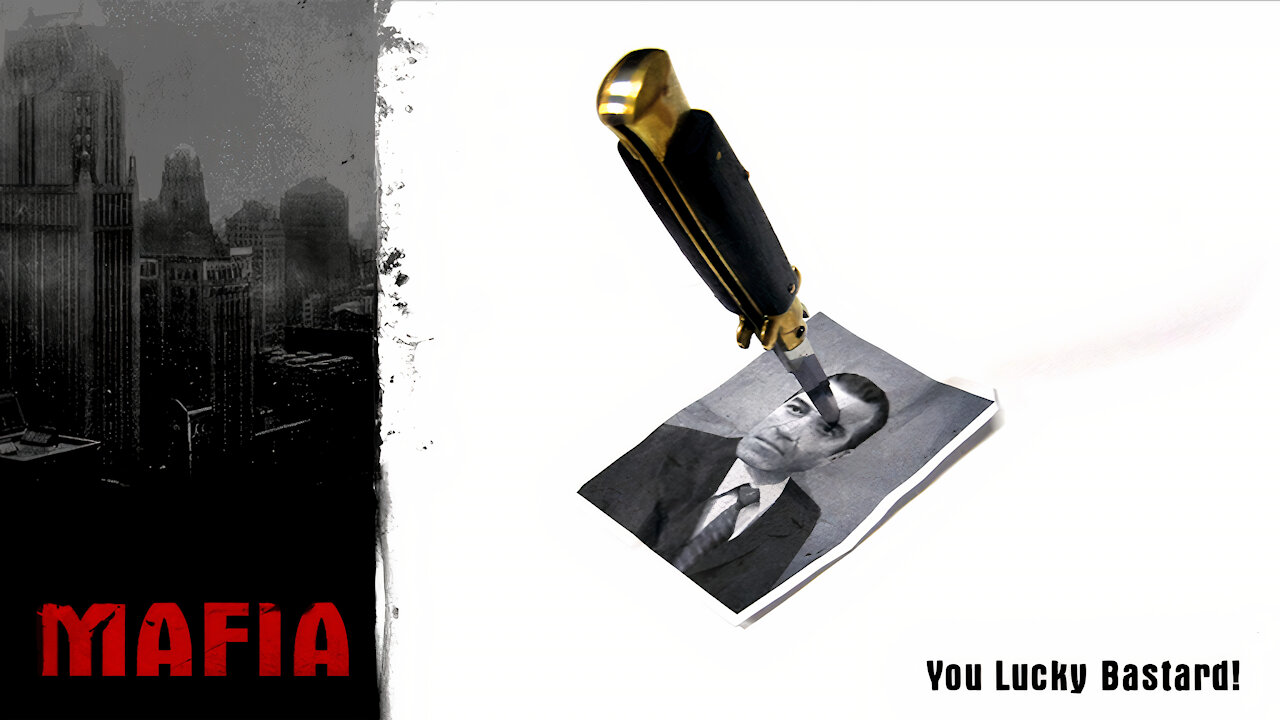 Mafia - You Lucky Bastard