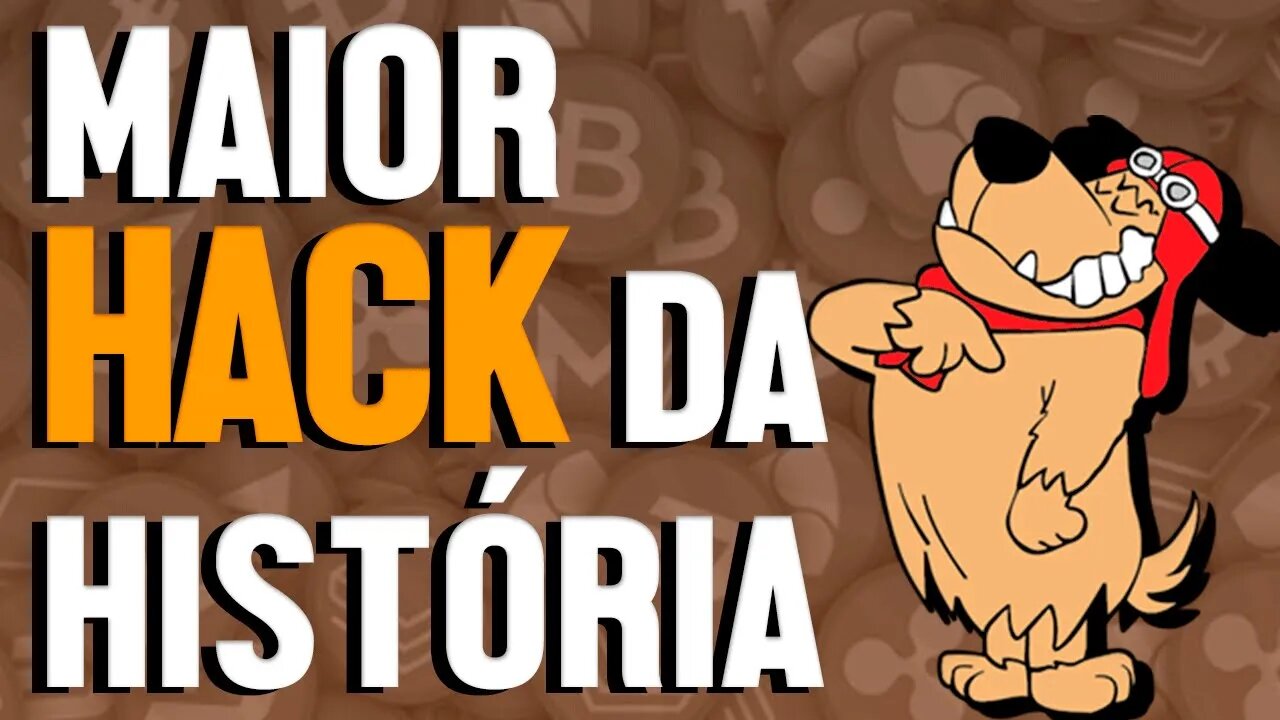 MAIOR HACK DA HISTÓRIA NO MERCADO; ENTENDA