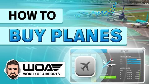 How to Buy a Plane for Your Fleet in World of Airports