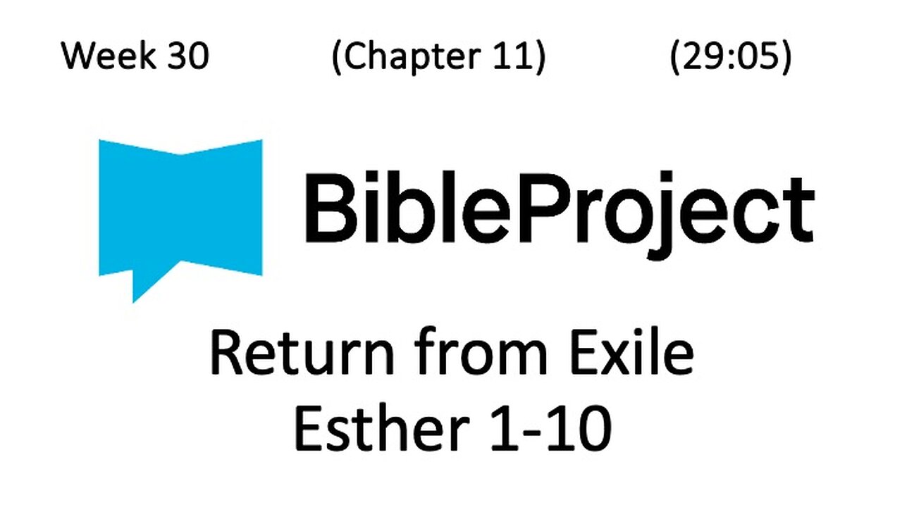 2024-08-07 Bible in a Year Week 30 - Esther