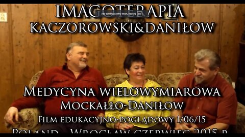 MEDYCYNA WIELOWYMIAROWA - METODY I TECHNIKI PRACY W ZAKRESIE MEDYCYNY NATURALNEJ /2015 ©TV IMAGO