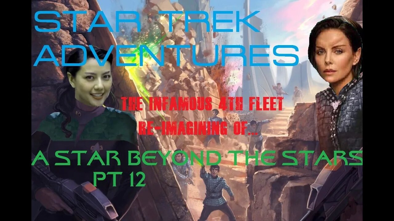 STAR TREK ADVENTURES: "A Star Beyond the Stars" Pt 12 (the ONLY ROMULAN RPG on Youtube)