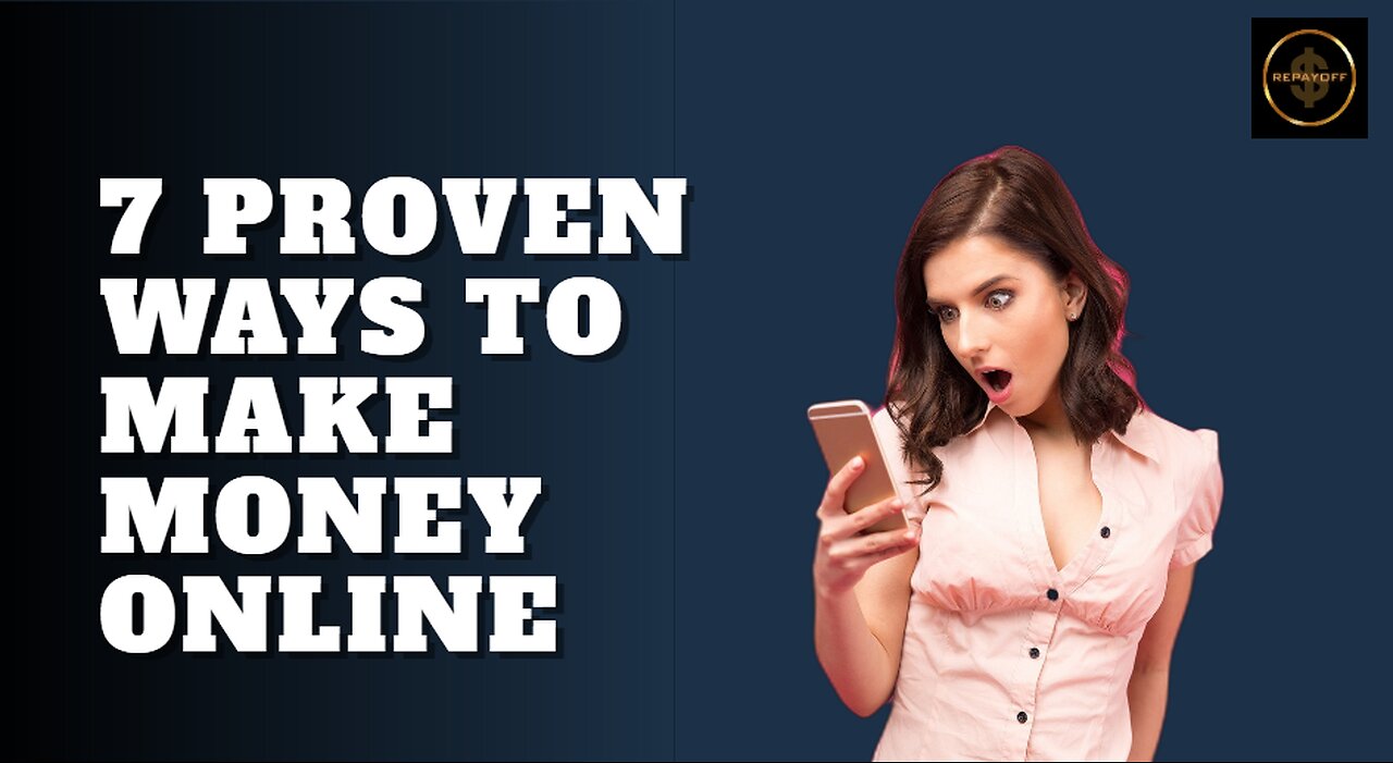 7 Proven Ways to Make Money Online: Freelancing, Selling Products, and More!