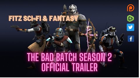 The Bad Batch Season 2 Official Trailer