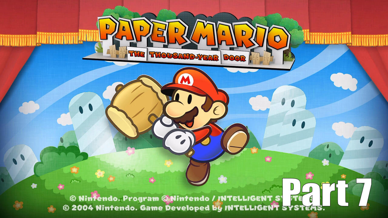 Let's Play Paper Mario, The Thousand year Door, Part 7, The Dreaded Hooktail