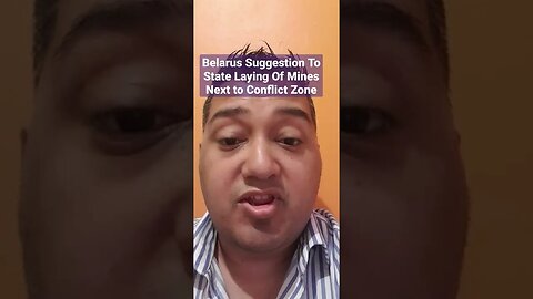 #Belarus Suggestion To State Laying Of #Mines Next to #Conflict #Zone t.me/IndependentNewsMediaChat