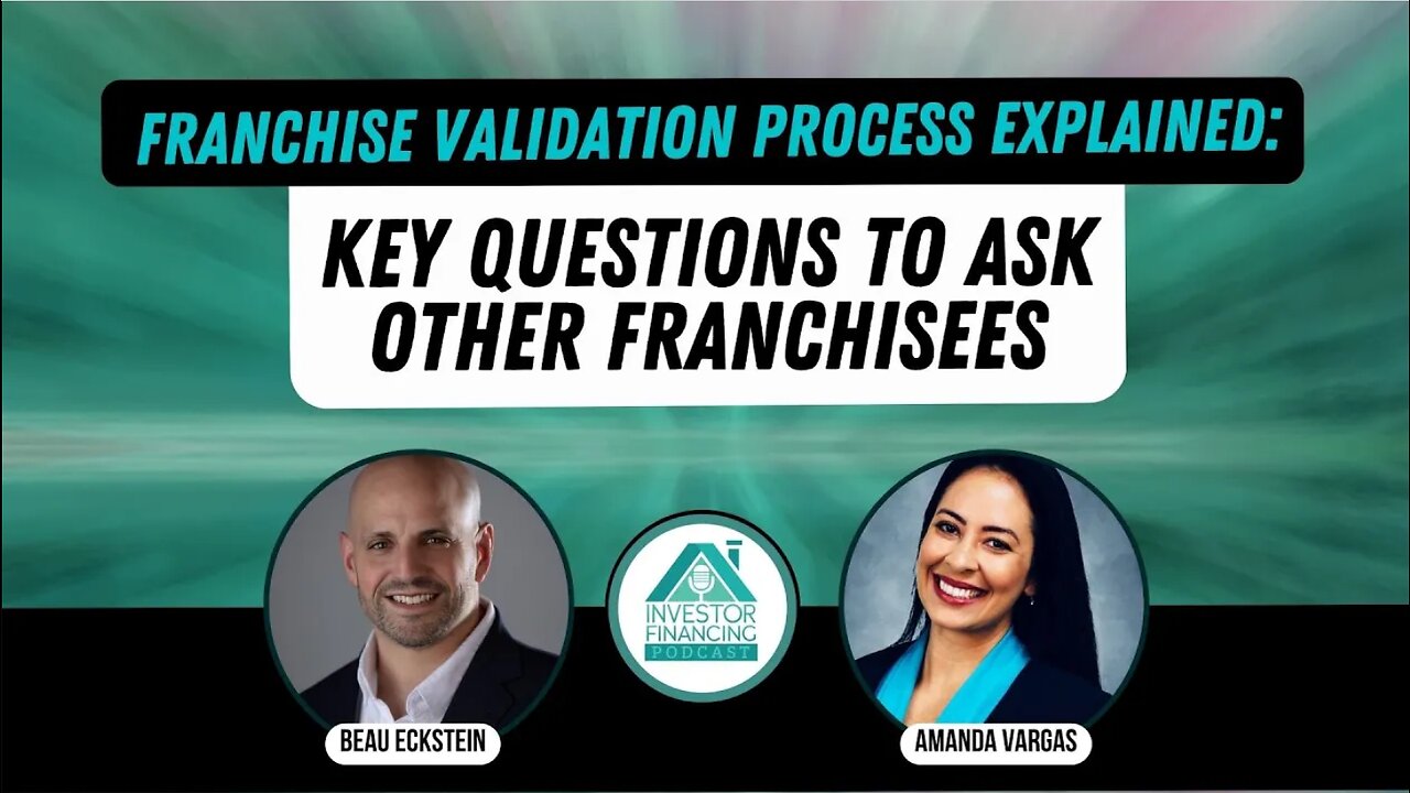 Franchise Validation Process Explained - Key Questions to Ask Other Franchisees