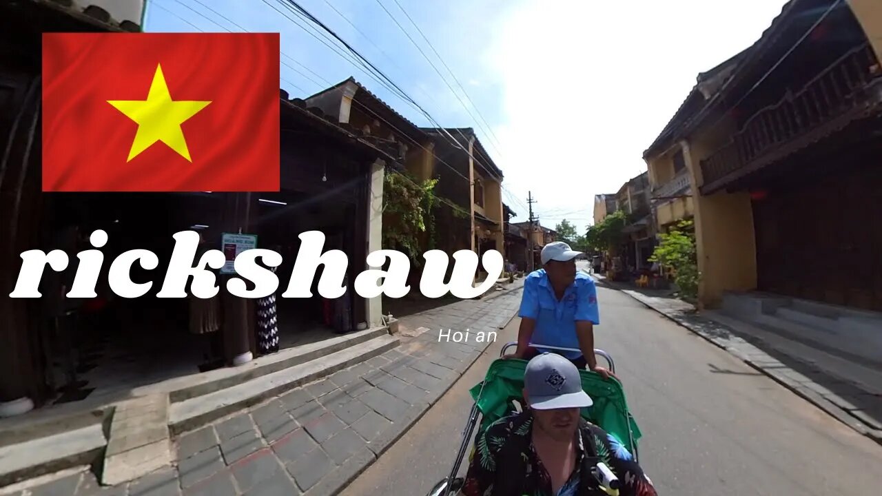 Rickshaw RIDE 4K Old Town Hội An (Thành phố Hội An) Vietnam 🇻🇳