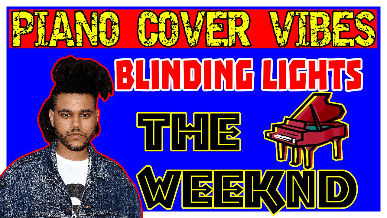 THE WEEKND | BLINDING LIGHTS (Piano Cover)