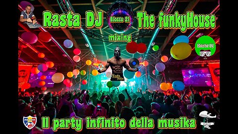 Blocco 21 Rasta DJ FunkyHouse