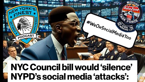 NYC Council Bill Would ‘Silence’ NYPD’s Social Media