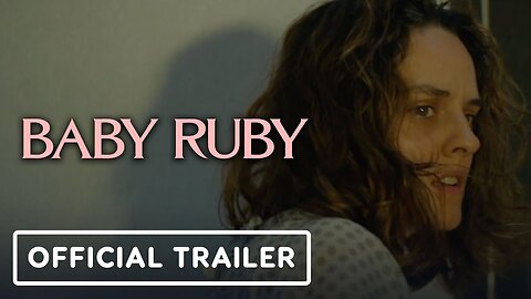 Baby Ruby - Official Trailer