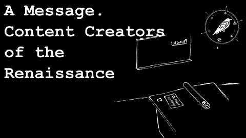 A Message. Content Creators of the Renaissance