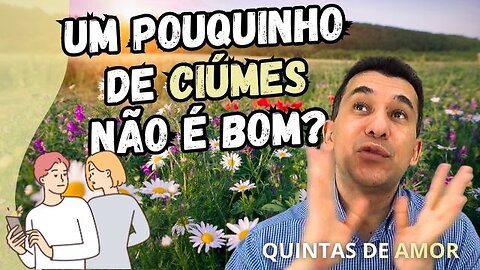 COMO SE LIVRAR DO CIÚME