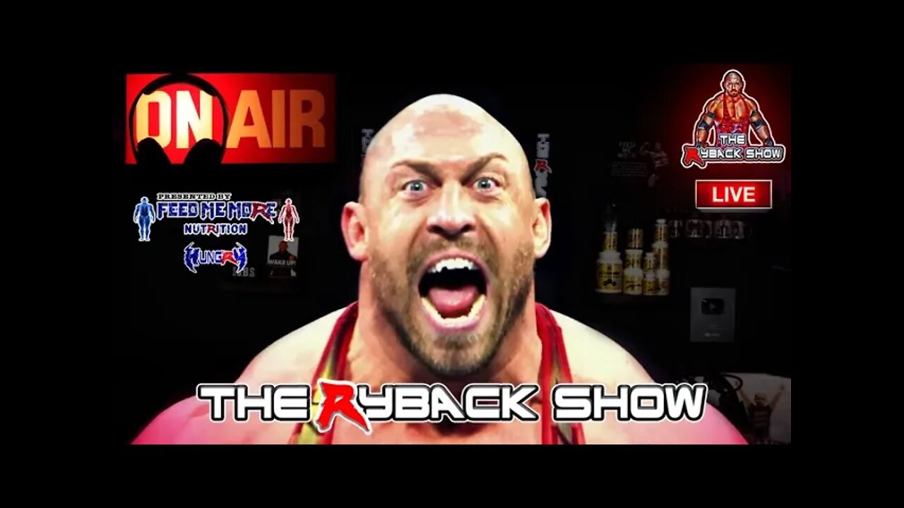 The Ryback Show Saturday Live Presented by Feed Me More Nutrition