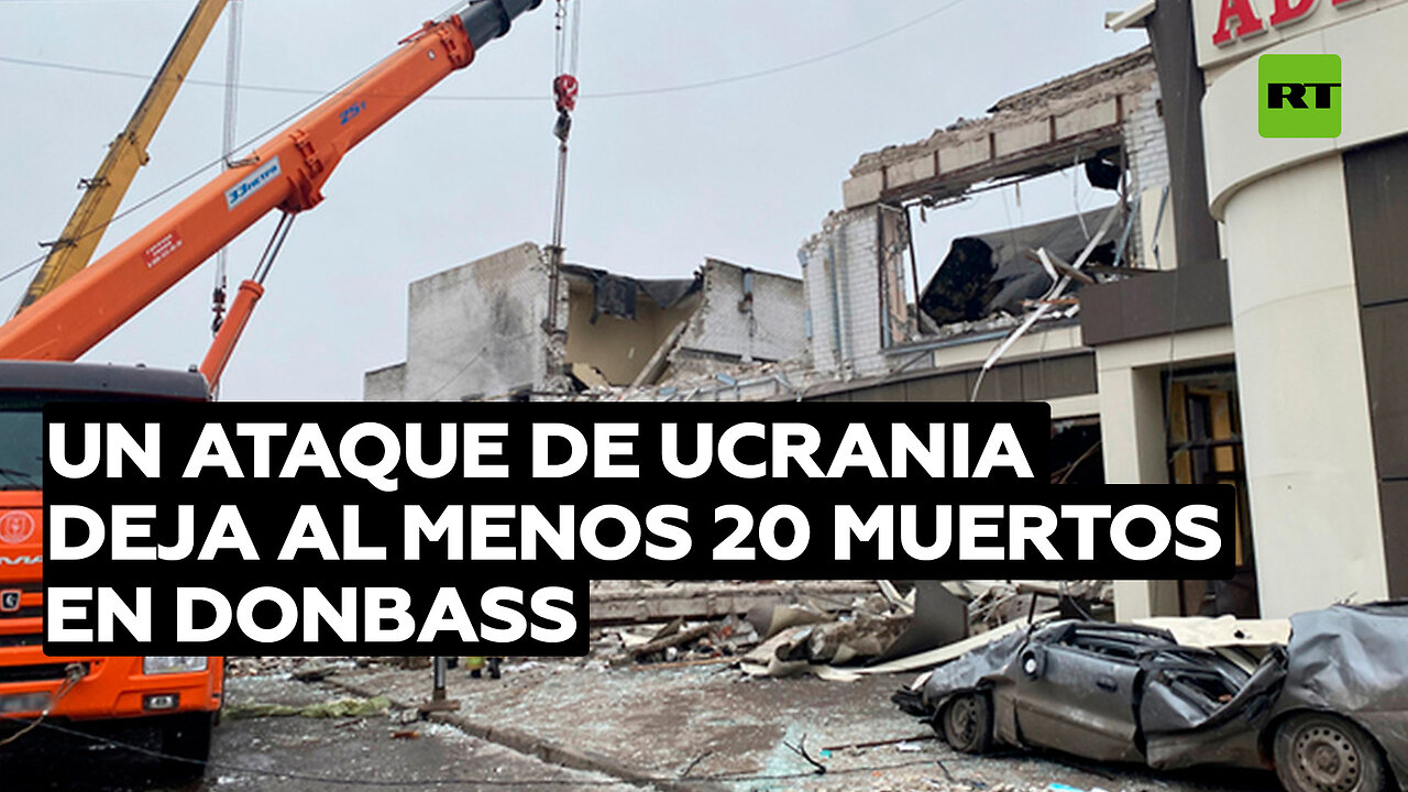 Un ataque de Ucrania deja al menos 20 muertos y varios heridos en una panadería en Donbass