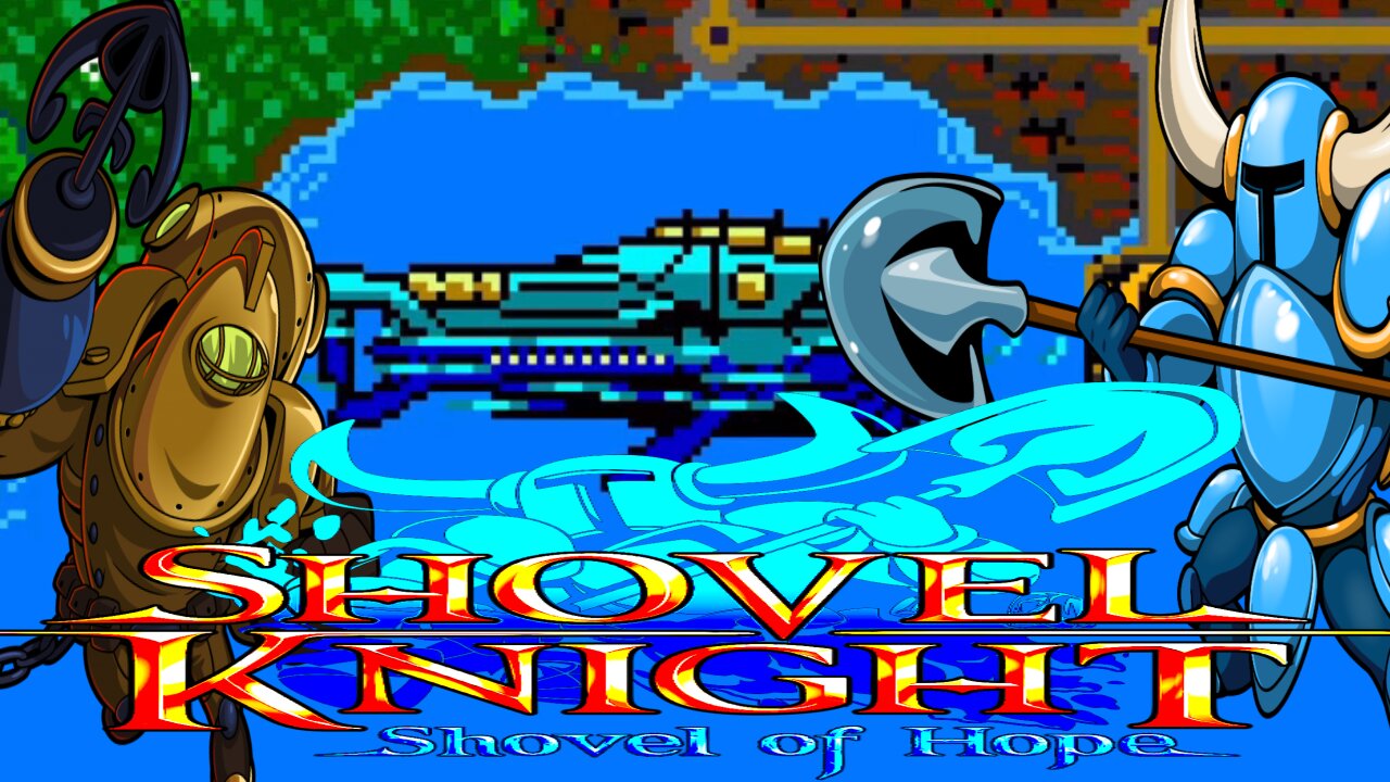 Shovel Knight - A Seafaring Adventure || Screwing Around