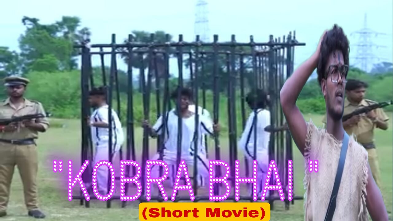" KOBRA BHAI " ( Comedy Short Movie)