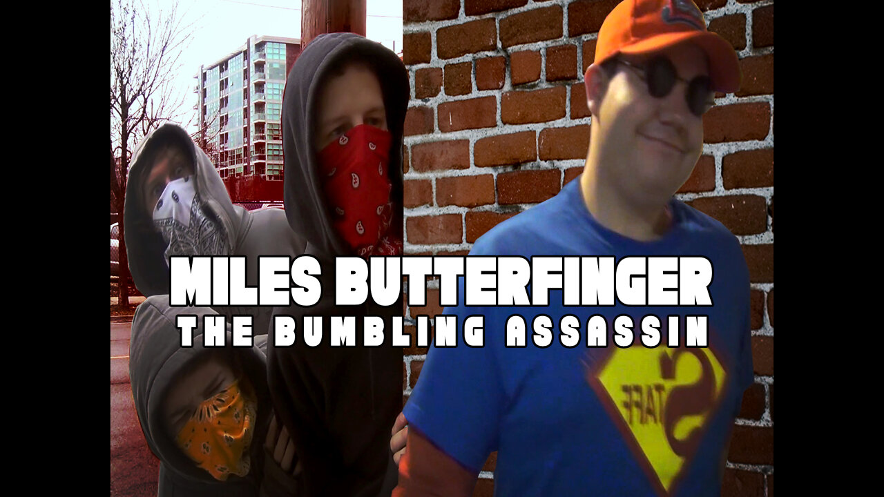 Miles Butterfinger: The Bumbling Assassin