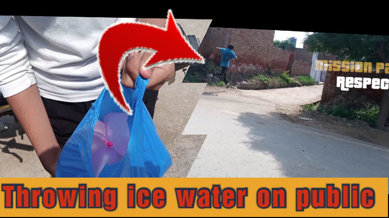 Throwing ice water-gallons on public|Check public rection