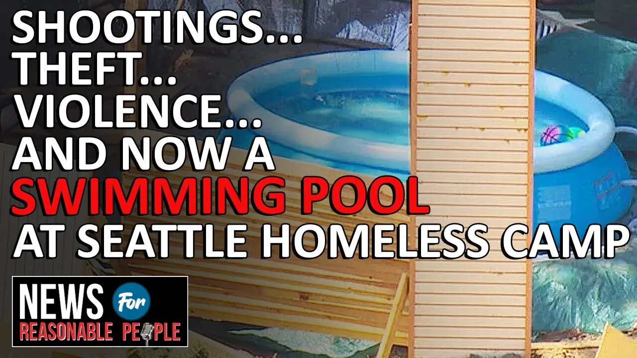 Swimming Pool Installed at Seattle Homeless Encampment Angers Neighbors