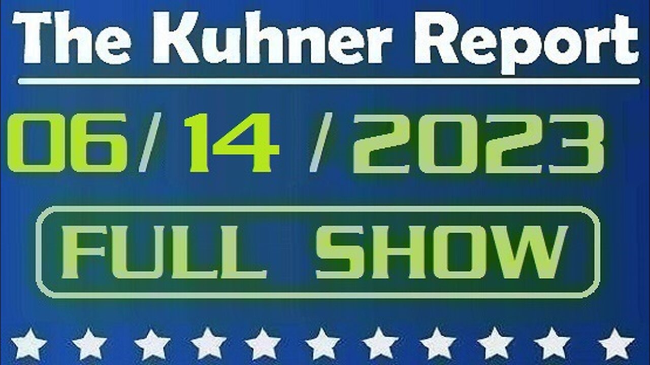 The Kuhner Report 06/14/2023 [FULL SHOW] Donald Trump pleads not guilty to classified documents charges