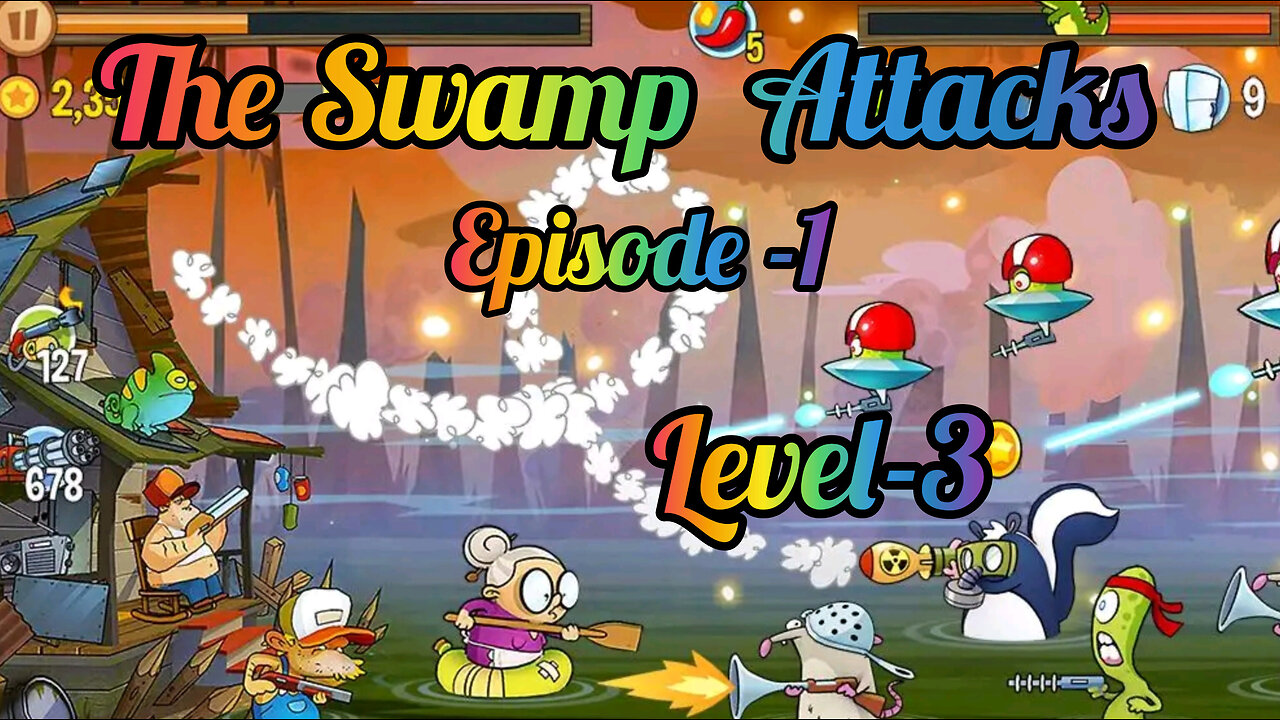 The Swamp Attacks || Episode -1 Level-3