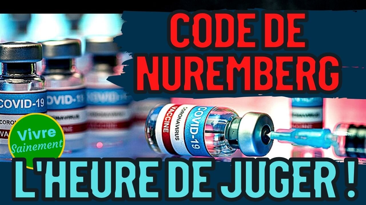 Code de Nuremberg, c’est l’heure de juger !