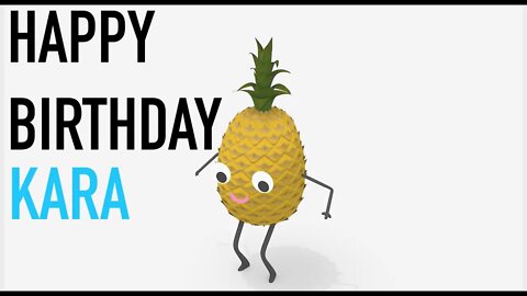 Happy Birthday KARA! - PINEAPPLE Birthday Song