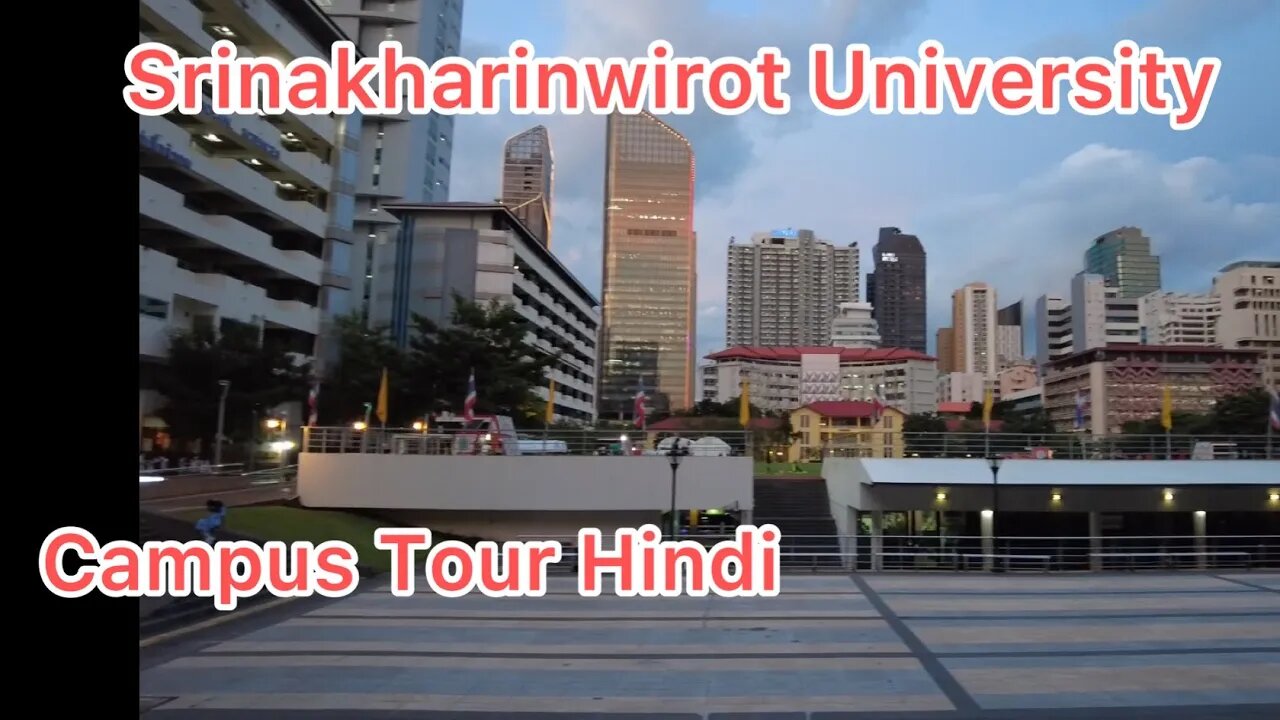 Bangkok University | Study in Thailand | Srinakharinwirot University campus tour | Hindi | #India