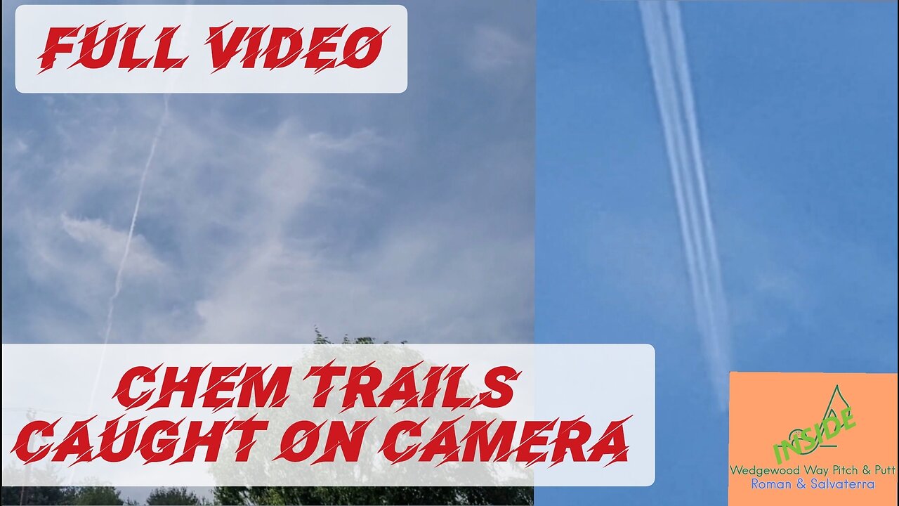 CHEMICAL TRAILS CAUGHT ON CAMERA [FULL VIDEO]